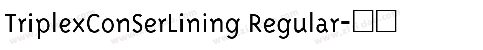 TriplexConSerLining Regular字体转换